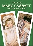 Twelve Mary Cassatt Bookmarks