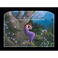 2012 Gilbert Williams Calendar: Celebrating the Divine Feminine