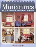 Miniatures pour vitrines et maisons de poupées