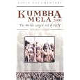 Kumbha Mela: The World's Largest Act of Faith