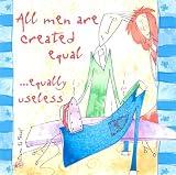 All Men are Created Equal... Equally Useless (Born to Shop Gift Books)