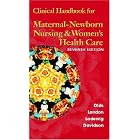Click here to buy Clinical Handbook for Maternal Newborn Nursing and WoMens Health Care (7th... by Sally B. Olds, Marcia L. London, Patricia A. Ladewig, and Michele R. Davidson.