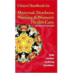Clinical Handbook for Maternal Newborn Nursing & Women's Health Care (7th Edition)