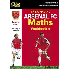 The Official Arsenal Maths Workbook Book 4 (Key Stage 2 Official Arsenal Football Workbooks)