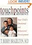 Touchpoints The Essential Reference: Your Child's Emotional And Behavioral Development