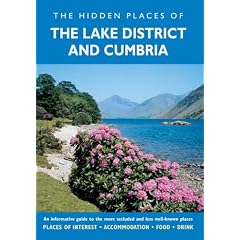 Hidden Places of the Lake District & Cumbria (The Hidden Places Series)