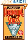 Adrenaline and Stress: The Exciting New Breakthrough That Helps You Overcome Stress Damage