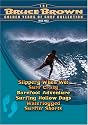 Bruce Brown: The Golden Years of Surf Collection