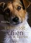 Larousse du chien et du chiot : Races, comportements, soins