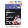 Prime Time: How Baby Boomers Will Revolutionize Retirement And Transform America