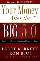 Your Money After the Big 5-0: Wealth for the Second Half of Life