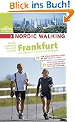 Nordic Walking - Die schönsten Strecken rund um Frankfurt