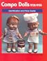 Compo Dolls 1928-1955: Identification & Price Guide, Composition Dolls, Vol. 1