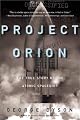 Project Orion: The True Story of the Atomic Spaceship
