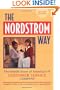 The Nordstrom Way: The Insider Story of America's #1 Customer Service Company (Norddstrom Way)