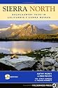 Sierra North: Backcountry Trips in Californias Sierra Nevada