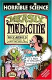 Measly Medicine (Horrible Science)