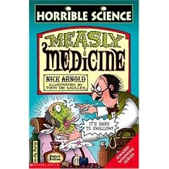 Measly Medicine (Horrible Science)