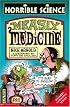 Measly Medicine (Horrible Science)