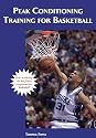Peak ConditioningTraining for Basketball (Art & Science of Coaching)