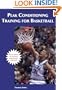Peak ConditioningTraining for Basketball (Art & Science of Coaching)