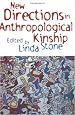 New Directions in Anthropological Kinship