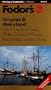 Virginia & Maryland: The Complete Guide with Colonial Villages, Battlefields and the Shore (1997/4th ed)
