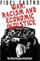 War, Racism and Economic Justice: The Global Ravages of Capitalism