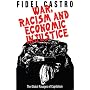 War, Racism and Economic Justice: The Global Ravages of Capitalism