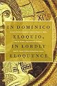 In Dominico Eloquio/in Lordly Eloquence: Essays on Patristic Exegesis in Honor of Robert Louis Wilken