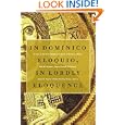 In Dominico Eloquio/in Lordly Eloquence: Essays on Patristic Exegesis in Honor of Robert Louis Wilken