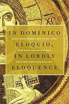 In Dominico Eloquio/in Lordly Eloquence: Essays on Patristic Exegesis in Honor of Robert Louis Wilken