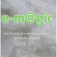 E-Magic: Cast 50 Spells by E-mail & Text Message