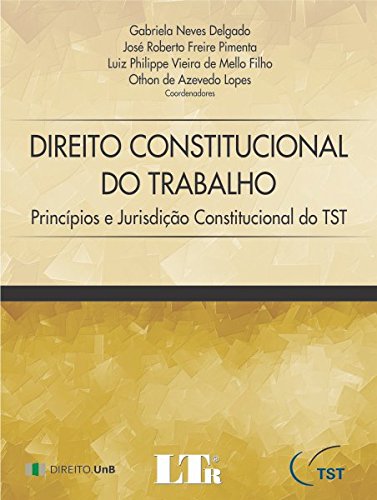 Direito Constitucional do Trabalho (Portuguese Edition)