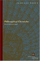 Philosophical Chronicles (Perspectives in Continental Philosophy)