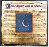 Convidando está la noche: Navidad Musical en la América Colonial (A Musical Christmas in Colonial Latin America)