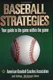  : Baseball Strategies: American Baseball Coaches Association