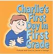 Charlie's First Day in First Grade