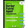 Border Patrol Agent (Passbook Series)