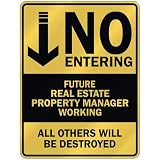 51TNVxpXxeL. SL160   NO ENTERING FUTURE REAL ESTATE PROPERTY MANAGER WORKING  PARKING SIGN