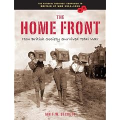 Home Front 1914-1918: How Britain Survived the Great War (Britain at War S.)