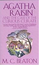 Agatha Raisin and the Case of the Curious Curate (Agatha Raisin Mysteries, No. 13)