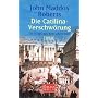 Die Catilina-Verschw�rung: Ein Krimi aus dem alten Rom - SPQR