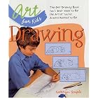 Art for Kids: Drawing: The Only Drawing Book You'll Ever Need to Be the Artist You've Always Wanted... by Kathryn Temple