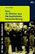Rom, 28. Oktober 1922. Die faschistische Herausforderung.