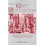 History of Art Education: Intellectual and Social Currents in Teaching the Visual Arts