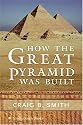 How the Great Pyramid Was Built