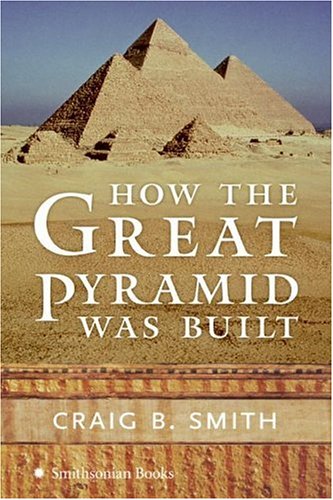 How the Great Pyramid Was Built [Paperback]