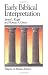 Search : Early Biblical Interpretation (Library of Early Christianity, Vol 3)