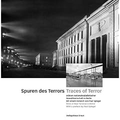 Spuren des Terrors. St�tten nationalsozialistischer Gewaltherrschaft in Berlin